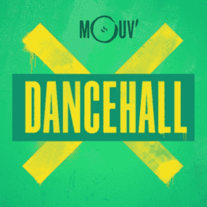 Mouv’ Dancehall