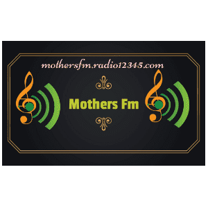 Mothers fm