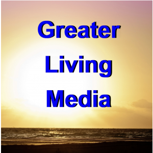 Greater Living Media
