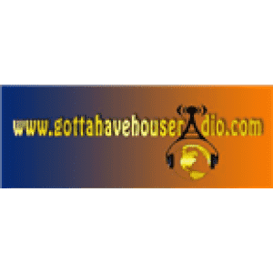 Gotta Have House Radio