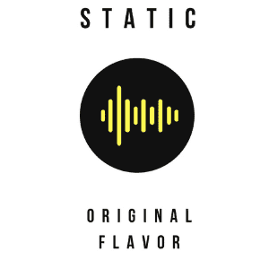 Static: Original Flavor