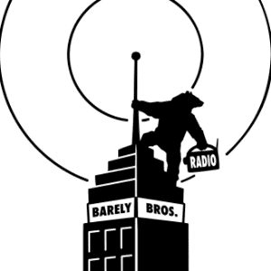 Barely Brothers Radio