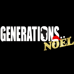 Generations - Noël