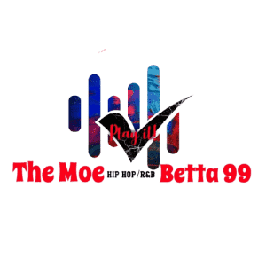 The Moe Betta 99 Hip Hop/R&B