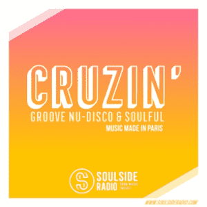 CRUZIN' I Soulside Radio Paris