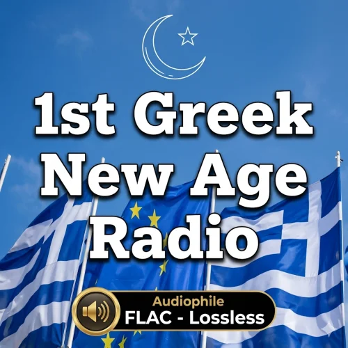 1st Greek New Age FLAC Radio