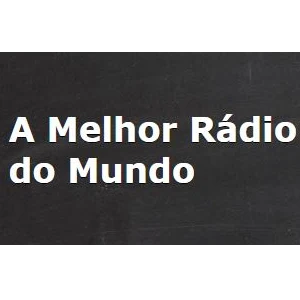 A Melhor Rádio do Mundo