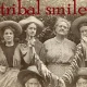 a tribal smile