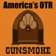 America's OTR - 24/7 Gunsmoke