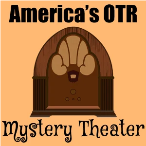 America's OTR - Mystery Theater Radio