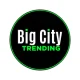 Big City Trending