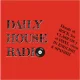 Daily House Radio