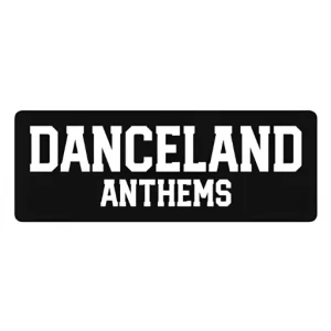 DanceLand Anthems