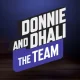 Donnie and Dhali - The Team
