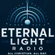 Eternal Light Radio