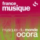 France Musique - Musiques du monde, Ocora