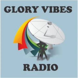 Glory Vibes Radio