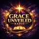 GRACE UNVEILED RADIO