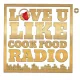 LOVE U LIKE COOK FOOD RADIO