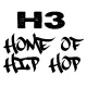 H3 - Home of Hip Hop