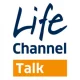 Life Channel Talk