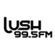 Lush 99.5