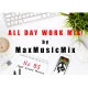 MaxMusicMix All Day Work Mix