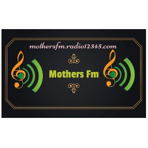 Mothers fm