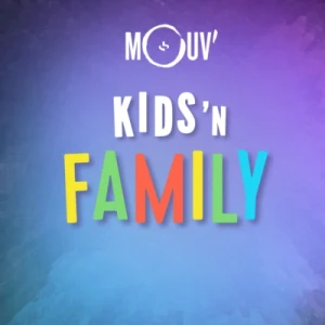 Mouv' Kids 'n Family