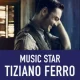 Music Star Tiziano Ferro