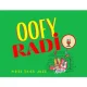 Oofy Radio