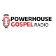 Powerhouse Gospel Radio