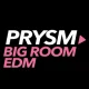 Prysm EDM Big Room