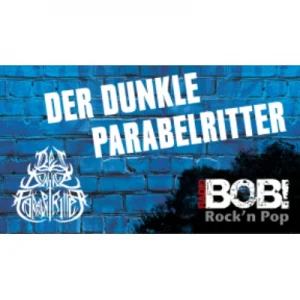 RADIO BOB! Der Dunkle Parabelritter