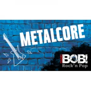 RADIO BOB! Metalcore