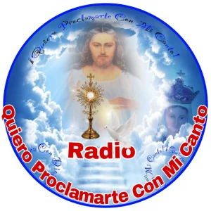 Radio Quiero Proclamarte Con Mi Canto