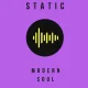 Static: Modern Soul