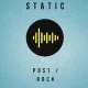 Static: Post-Rock