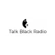 Talk Black Radio