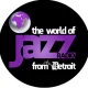 The World of Jazz from Detroit