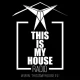 THISISMYHOUSE