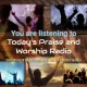 Today's Praise and Worship Radio