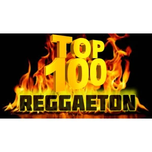 TOP 100 Reggaeton Exitos del Momento Radio