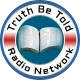 Truth Be Told Radio Network