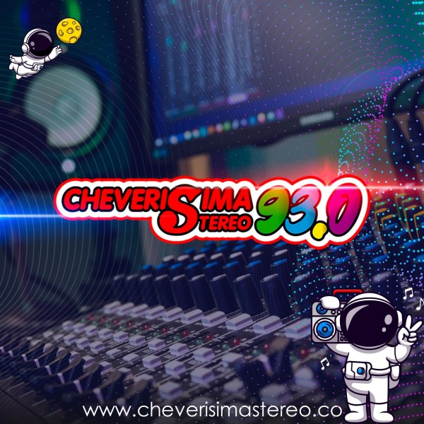 CHEVERISIMA STEREO 93.0 FM